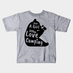 Camping, Just A Girl Who Loves Camping, Camping Life, Wildlife Camper, Hiking Love Kids T-Shirt